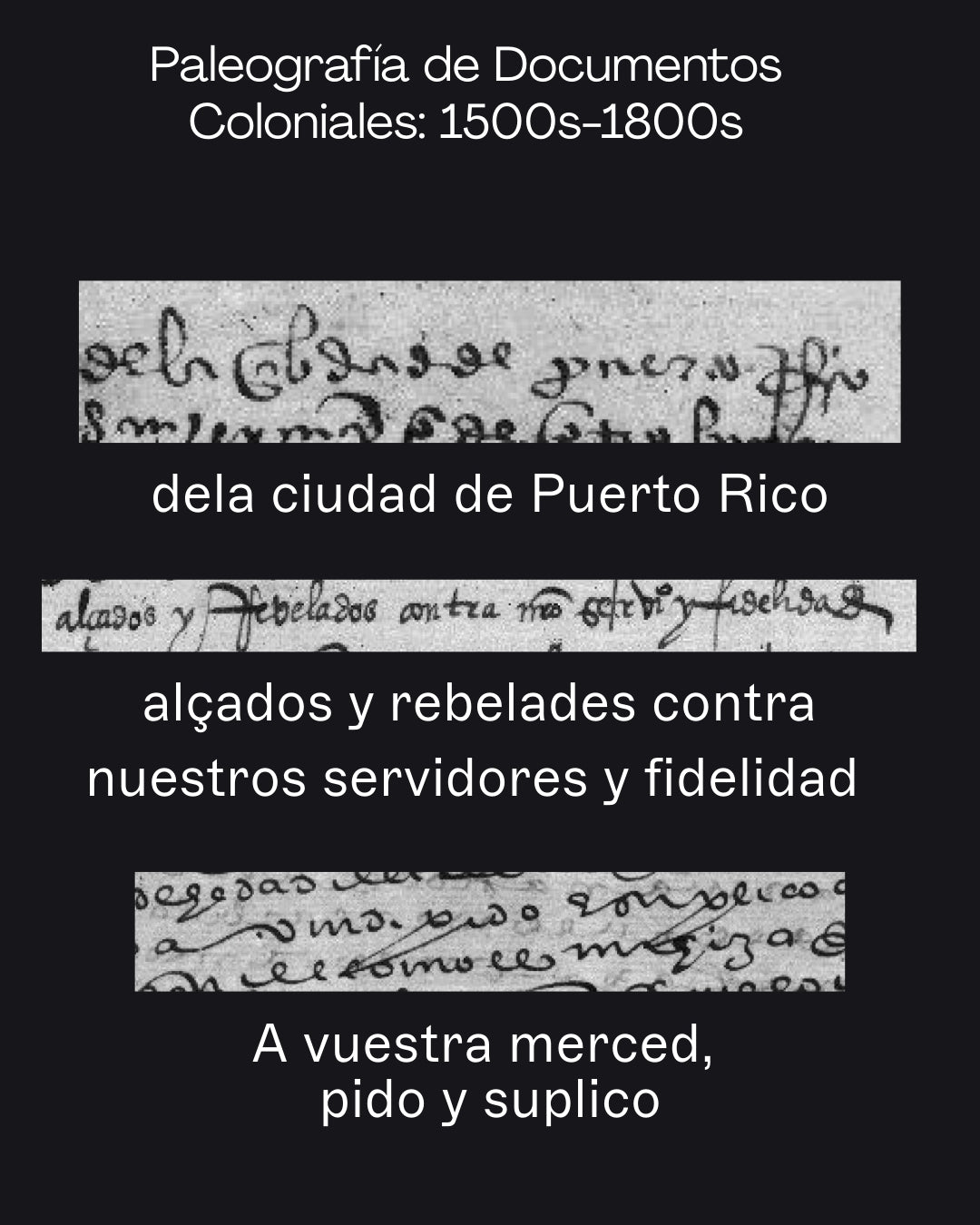 Paleografía de Documentos Coloniales, 1500s-1800s